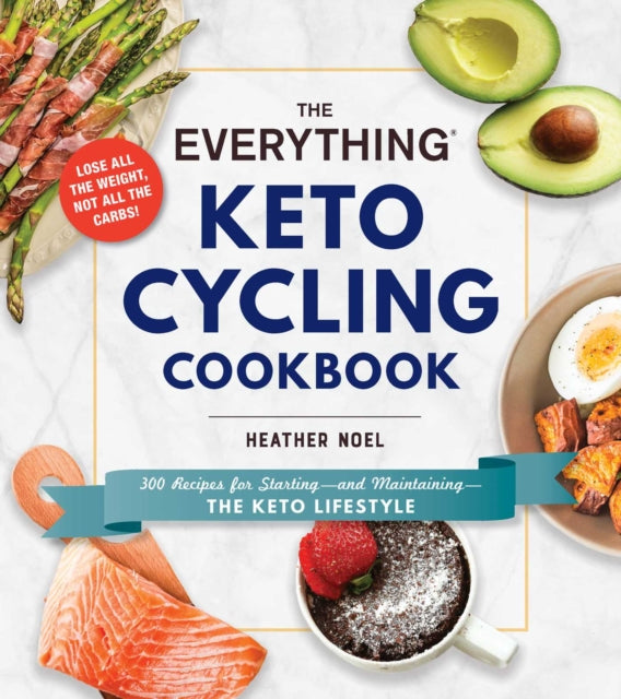 The Everything Keto Cycling Cookbook