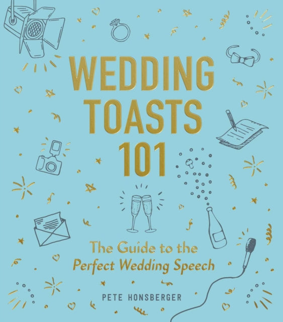 Wedding Toasts 101: The Guide to the Perfect Wedding Speech