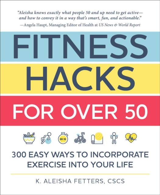 Fitness Hacks for over 50