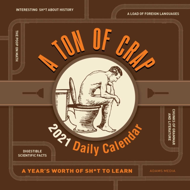 A Ton of Crap 2021 Daily Calendar