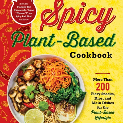 The Spicy PlantBased Cookbook