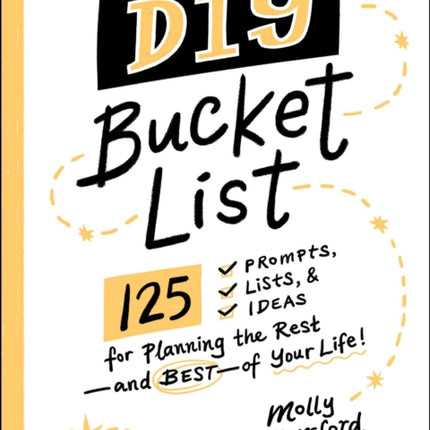 DIY Bucket List: 100+ Prompts, Lists, & Ideas for Planning the Rest—and Best—of Your Life!