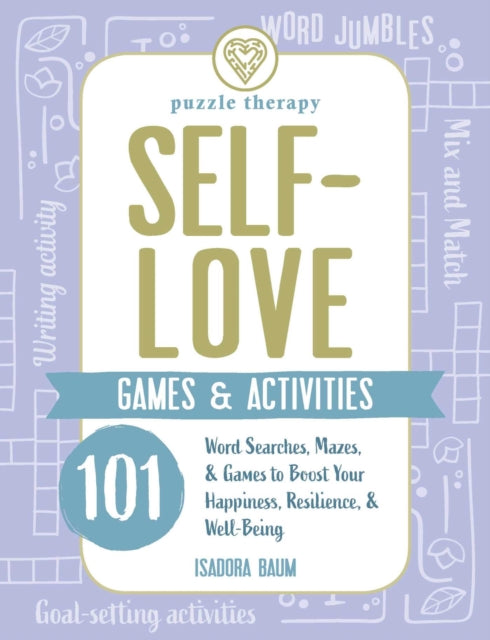 Self-Love Games & Activities: 125 Word Searches, Mazes, & Games to Boost Your Happiness, Resilience, & Well-Being