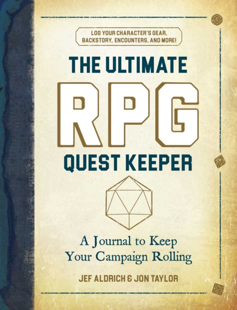 The Ultimate RPG Quest Keeper: A Journal to Keep Your Campaign Rolling