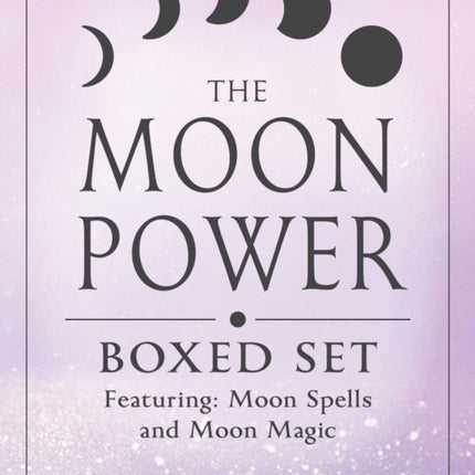 The Moon Power Boxed Set: Featuring: Moon Spells and Moon Magic