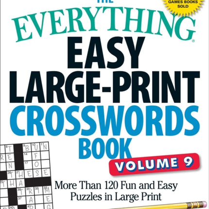 The Everything Easy Large-Print Crosswords Book, Volume 9: More Than 120 Fun and Easy Puzzles in Large Print