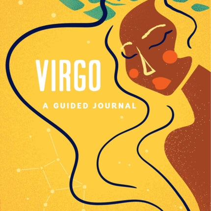 Virgo: A Guided Journal: A Celestial Guide to Recording Your Cosmic Virgo Journey