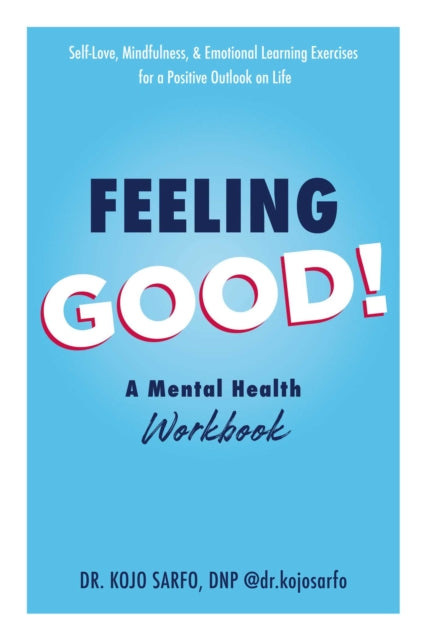 Feeling Good!: A Mental Health Workbook