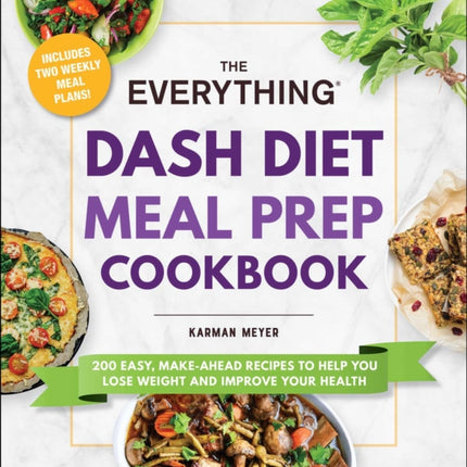 Everything DASH Diet Meal Prep Cookbook