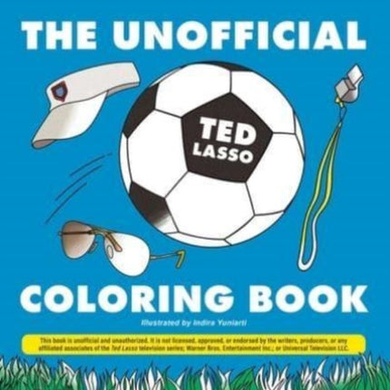 The Unofficial Ted Lasso Coloring Book