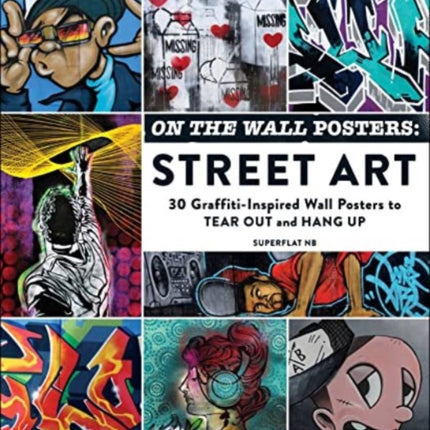 On the Wall Posters: Street Art: 30