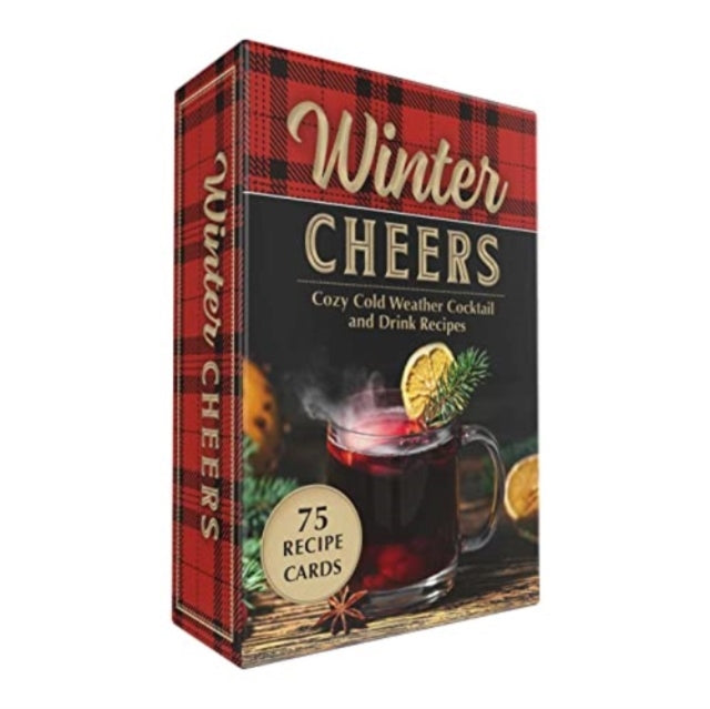 Winter Cheers: Cozy Cold Weather Cocktail and Drink Recipes