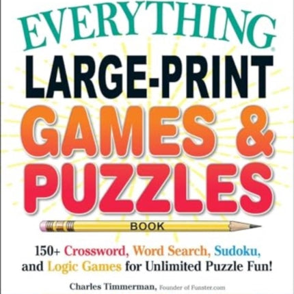 The Everything LargePrint Games  Puzzles Book