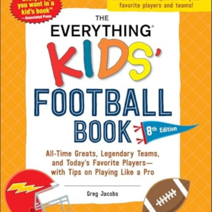 The Everything Kids Football Book 8th Edition