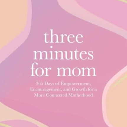 Three Minutes for Mom