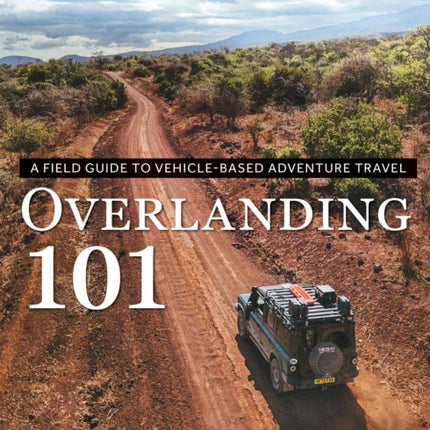 Overlanding 101