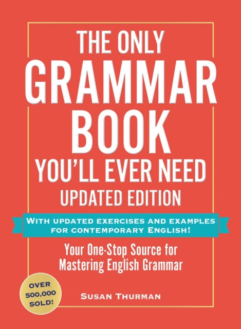 The Only Grammar Book Youll Ever Need Updated