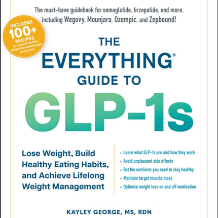 The Everything Guide to GLP1s