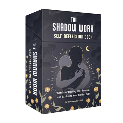 The Shadow Work SelfReflection Deck