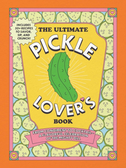 The Ultimate Pickle Lovers Book