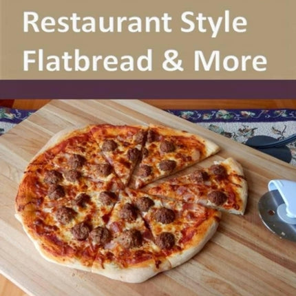 Introduction to No-Knead Pizza, Restaurant Style Flatbread & More (B&W Version): From the kitchen of Artisan Bread with Steve