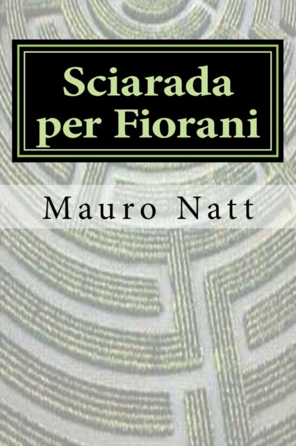 Sciarada per Fiorani