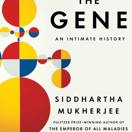 The Gene: An Intimate History