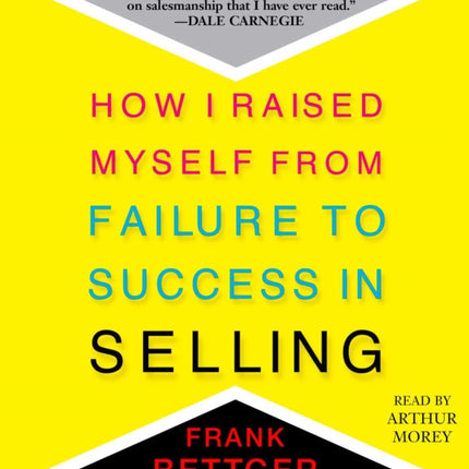 How I Raised Myself from Failure to Success in Selling