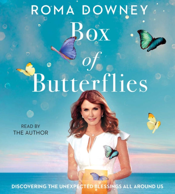 Box of Butterflies: Discovering the Unexpected Blessings All Around Us