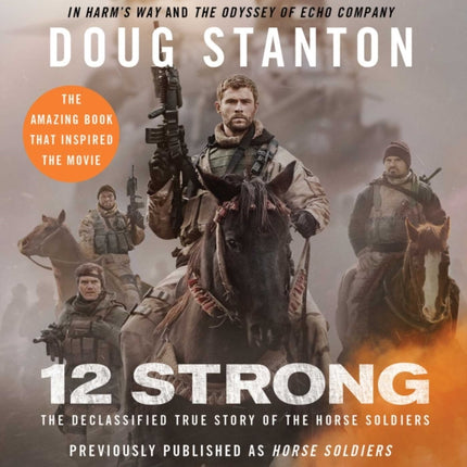 12 Strong: The Declassified True Story of the Horse Soldiers