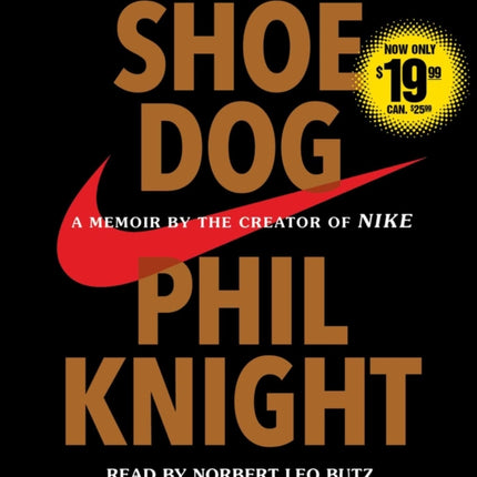 Shoe Dog: A Memoir by the Creator of Nike