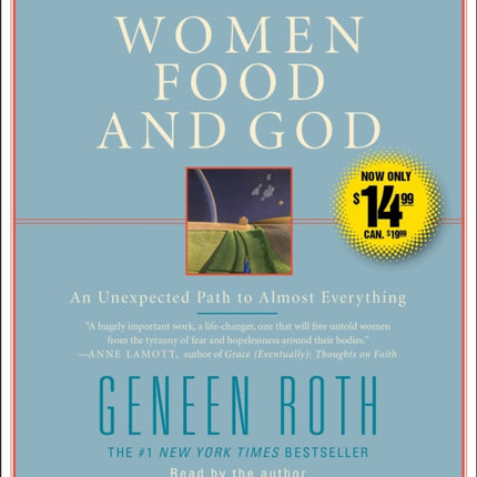 Women Food and God: An Unexpected Path to Almost Everything