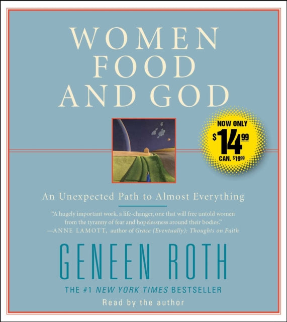 Women Food and God: An Unexpected Path to Almost Everything