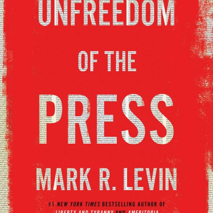 Unfreedom of the Press