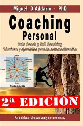 Coaching personal: Para el desarrollo individual y ser uno mismo - Auto Coach y Self Coaching - Técnicas y Ejercicios