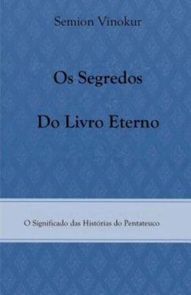 Os Segredos do Livro Eterno: O Significado das