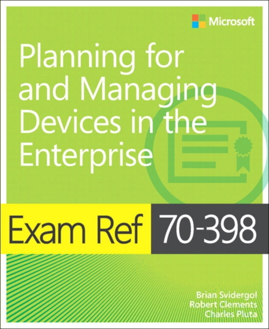 Exam Ref 70398 Planning for and Managing Devices in the Enterprise