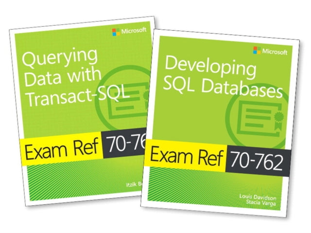 MCSA SQL Server 2016 Database Development Exam Ref 2pack