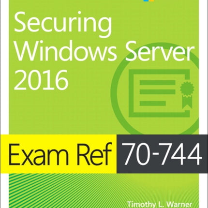 Exam Ref 70-744 Securing Windows Server 2016