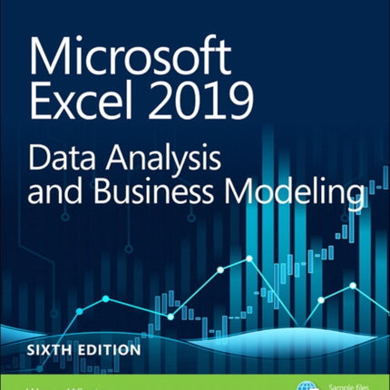 Microsoft Excel 2019 Data Analysis and Business Modeling