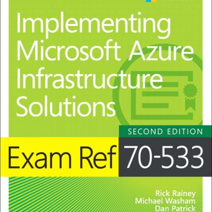 Exam Ref 70-533 Implementing Microsoft Azure Infrastructure Solutions