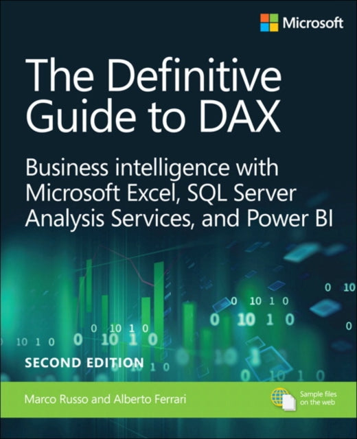 Definitive Guide to DAX, The: Business intelligence for Microsoft Power BI, SQL Server Analysis Services, and Excel