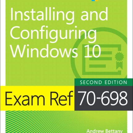 Exam Ref 70-698 Installing and Configuring Windows 10