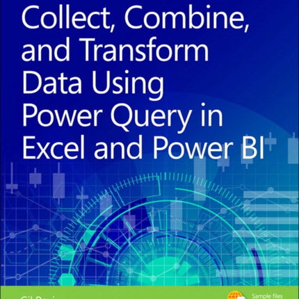 Collect, Combine, and Transform Data Using Power Query in Excel and Power BI