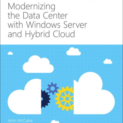 Modernizing the Datacenter with Windows Server and Hybrid Cloud