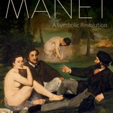 Manet: A Symbolic Revolution