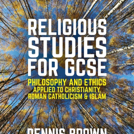 Religious Studies for GCSE: Philosophy and Ethics