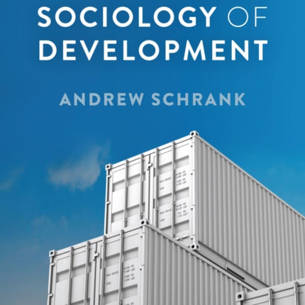 The Economic Sociology of Development