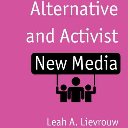 Alternative and Activist New Media