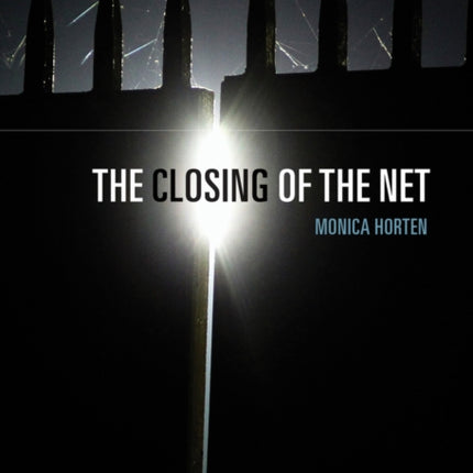 The Closing of the Net